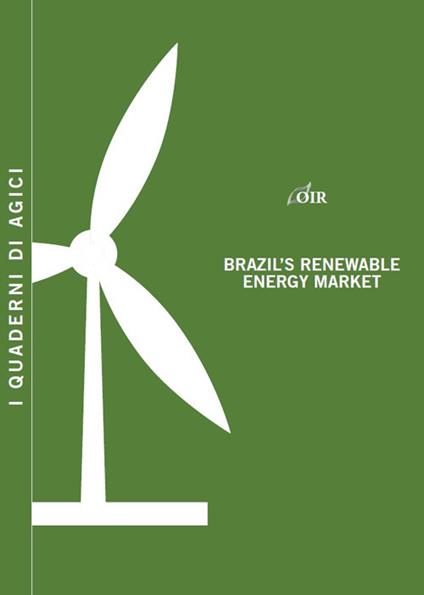 Brazil's renewable energy market - Andrea Gilardoni,Tommaso Perelli,Edgar Perez - copertina