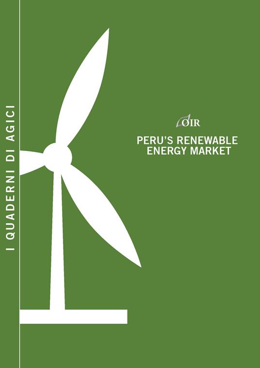 Peru's renewable energy market - Andrea Gilardoni,Tommaso Perelli,Edgar Perez - copertina