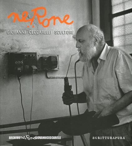 Nerone. Giovanni Ceccarelli scultore - copertina