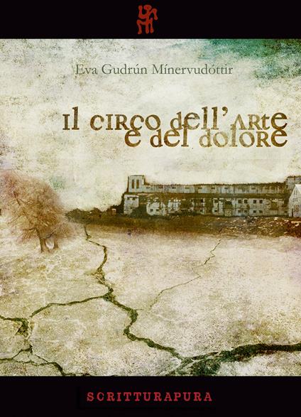 Il circo dell'arte e del dolore - Gudrún Eva Mínervudóttir,Silvia Cosimini - ebook