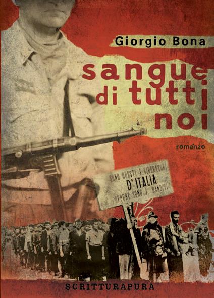 Sangue di tutti noi - Giorgio Bona - ebook