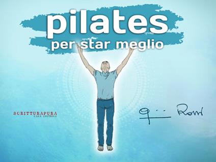 Pilates per star meglio - Gianni Rossi,Marco Avoletta - ebook