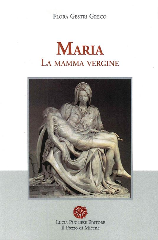 Maria. La mamma vergine - Flora Gestri Greco - copertina