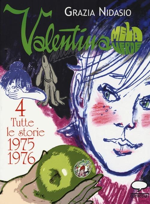 Valentina Mela Verde. Vol. 4: Tutte le storie 1975-1976 - Grazia Nidasio - copertina