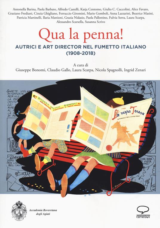 Qua la penna! Autrici e art director nel fumetto italiano (1908-2018) - copertina