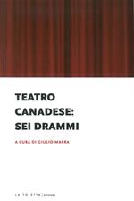 Teatro canadese: sei drammi