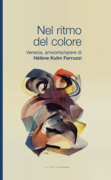 Nel ritmo del colore. Ediz. illustrata - Héléne Kuhn Ferruzzi - copertina