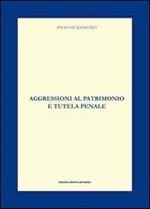 Aggressioni al patrimonio e tutela penale