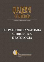 Le palpebre: anatomia chirurgica e patologia