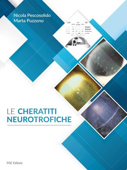 Le cheratiti neurotrofiche - Nicola Pescosolido,Marta Puzzono - copertina