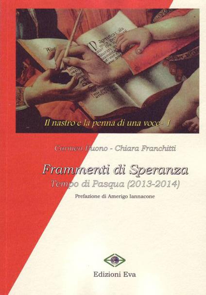 Frammenti di speranza. Tempo di Pasqua (2013-2014) - Chiara Franchitti - copertina