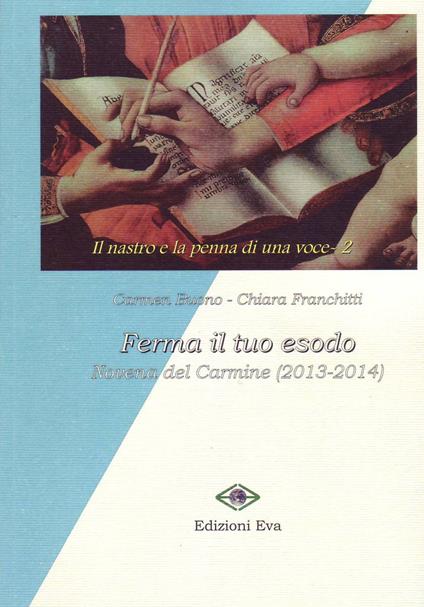 Ferma il tuo esodo. Novena del Carmine (2013-2014) - copertina