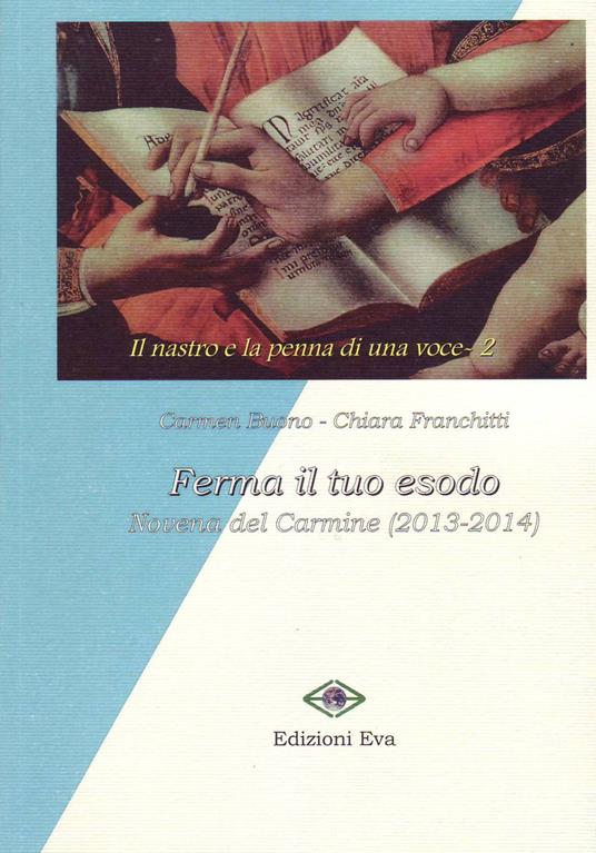 Ferma il tuo esodo. Novena del Carmine (2013-2014) - copertina