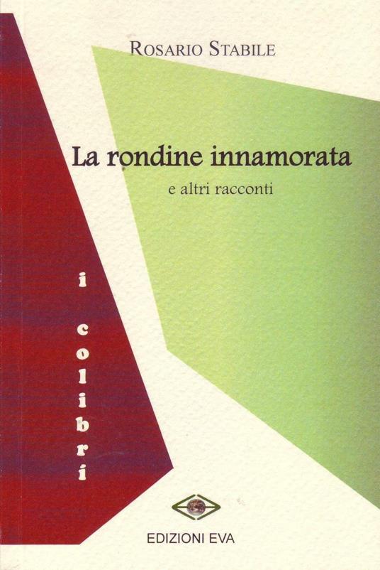 La rondine innamorata e altri racconti - Rosario Stabile - copertina