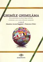 Ghimíle ghimilàma. breve panoramica su alcune lingue artificiali, rivitalizzate e più o meno manipolate