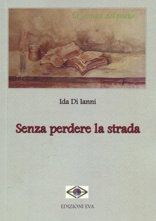 Senza perdere la strada - Ida Di Ianni - copertina