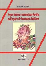 Aspra terra e creazione fertile nell'opera di Domenico Defelice