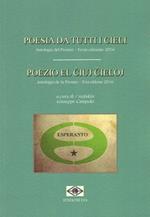 Poesia da tutti i cieli. Antologia del premio-Poezio el iuj ieloj. Antologio de la Premio