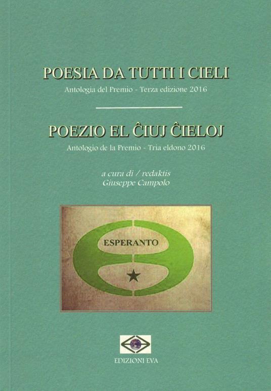 Poesia da tutti i cieli. Antologia del premio-Poezio el iuj ieloj. Antologio de la Premio - copertina