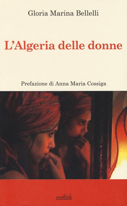 L'Algeria delle donne - Gloria Maria Bellelli - copertina