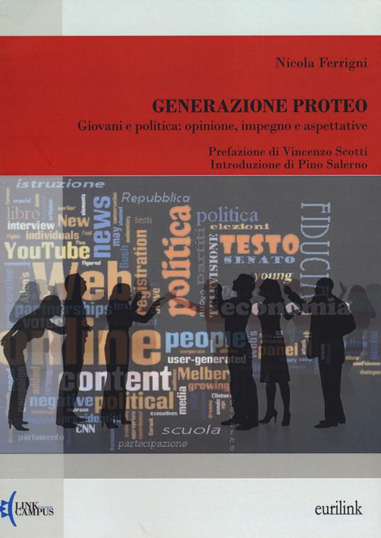 Generazione Proteo. Giovani e politica: opinione, impegno e aspettative - Nicola Ferrigni - copertina
