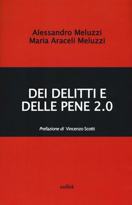 Dei delitti e delle pene 2.0 - Alessandro Meluzzi,M. Meluzzi - copertina