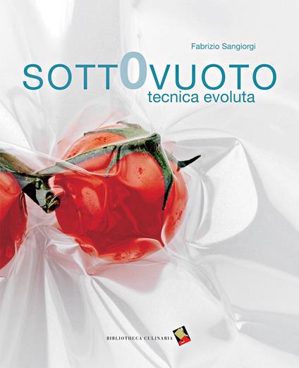 Sottovuoto. Tecnica evoluta - Fabrizio Sangiorgi - copertina