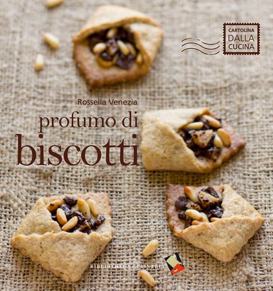 Profumo di biscotti. Ediz. a colori - Rossella Venezia - copertina