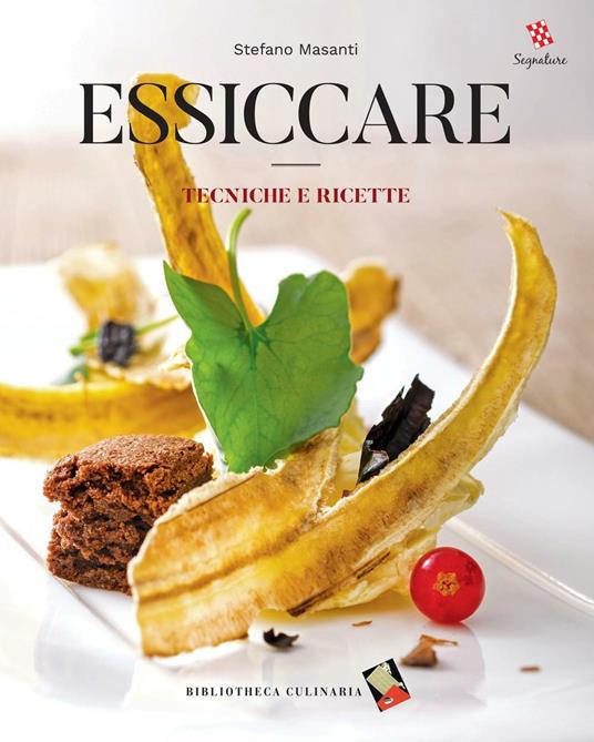 Essiccare. Tecniche e ricette. Ediz. illustrata - Stefano Masanti - copertina