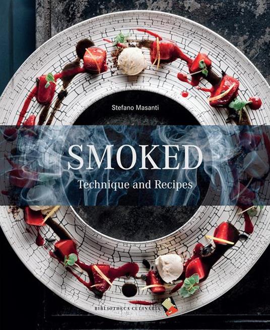 Smoked. Technique and recipes - Stefano Masanti - copertina