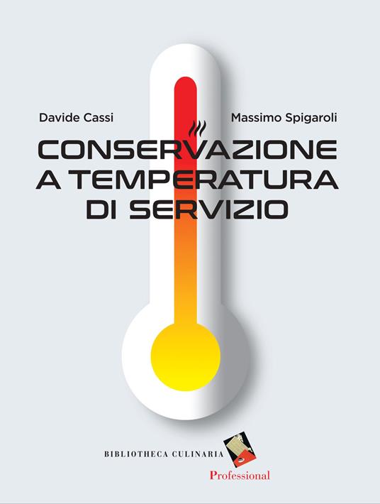 Conservazione a temperatura di servizio - Davide Cassi,Massimo Spigaroli - copertina
