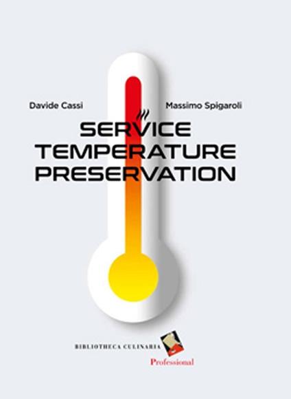 Conservazione a temperatura di servizio. Ediz. a colori - Davide Cassi,Massimo Spigaroli - copertina