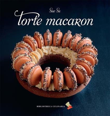 Torte macaron. Ediz. a colori - Sue Su - copertina
