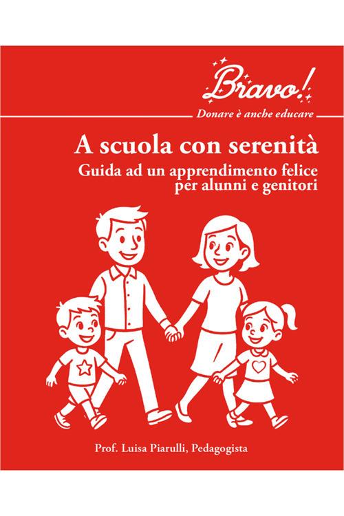A scuola con serenità - PENSARE oltre,Luisa Piarulli - ebook