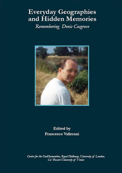 Everyday geographies and hidden memories. Remembering Denis Cosgrove - copertina