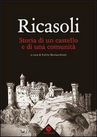 Ricasoli. Storia di un castello e di una comunità - copertina