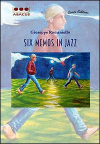 Six memos in jazz - Giuseppe Romaniello - copertina