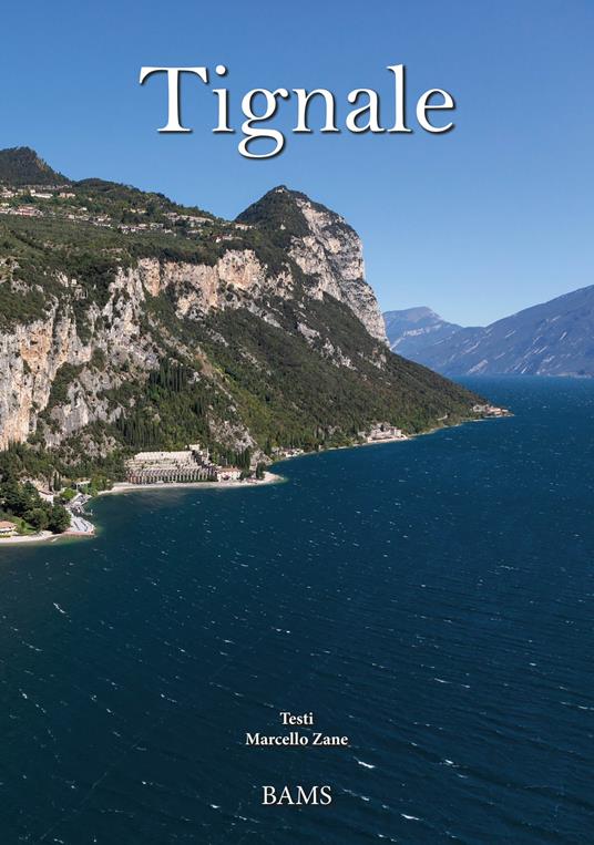 Tignale. Ediz. italiana e inglese - Marcello Zane - copertina