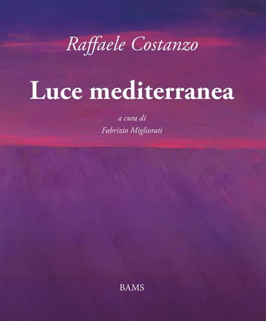Luce mediterranea - Raffaele Costanzo - copertina