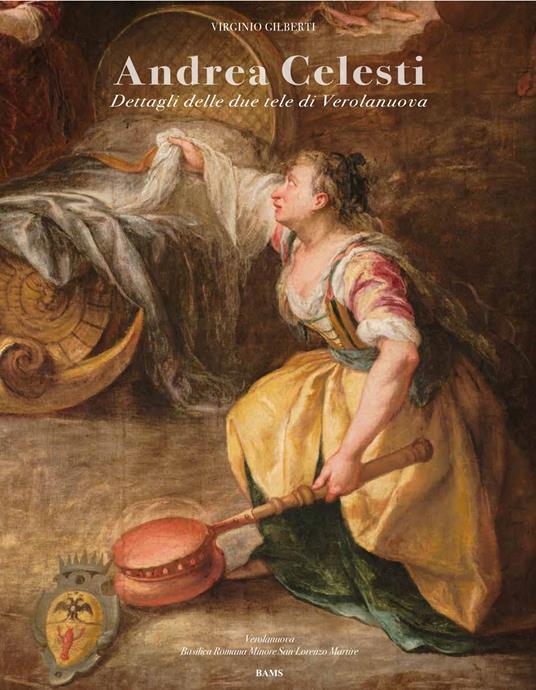 Andrea Celesti. Dettagli delle due opere di Verolanuova - copertina