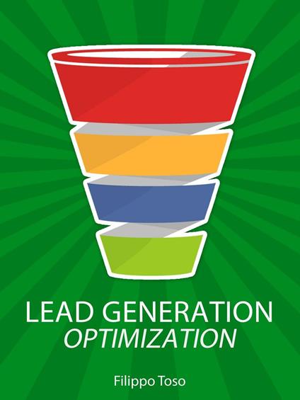 Lead generation optimization - Filippo Toso - ebook