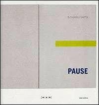 Pause. Di un recente passato - Giovanni Carta - copertina