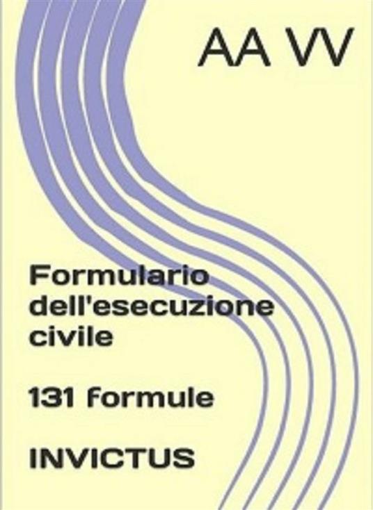 Formulario dell'esecuzione civile - Anonymous - ebook