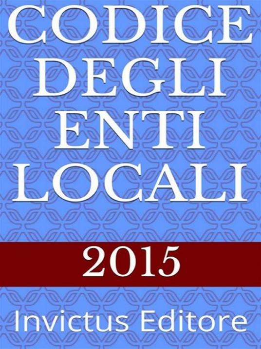 Codice degli enti locali - AA.VV. - ebook