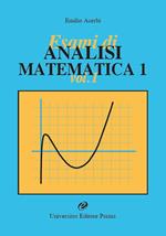 Esami di analisi matematica 1. Vol. 1