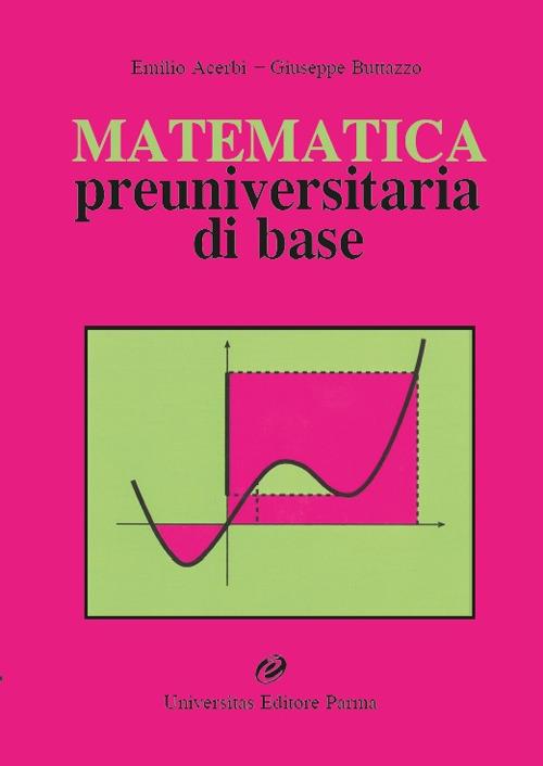 Matematica preuniversitaria di base - Emilio Acerbi,Giuseppe Buttazzo - copertina
