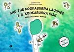 And the kookaburra laughed. Grandma's tales-E il Kookaburra rise. I racconti della nonna. Ediz. bilingue