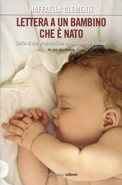 Lettera a un bambino che è nato - Raffaella Clementi - copertina
