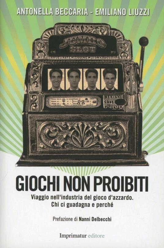 Giochi non proibiti - Emiliano Liuzzi,Antonella Beccaria - copertina