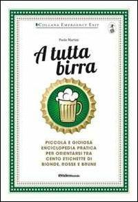 A tutta birra - Paolo Martini - 2